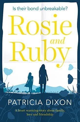 Rosie and Ruby: a heartwarming stor, Dixon, Patricia Paperback Book Pre-Owned English