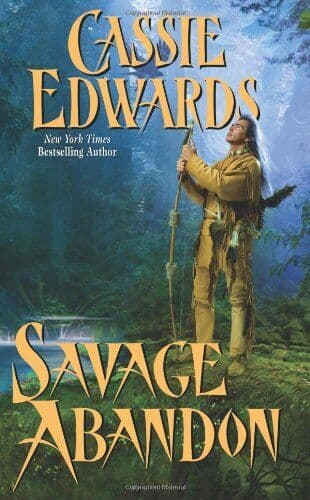Savage Abandon (Leisure Historical , Edwards, Cassie Paperback Book Pre-Owned English