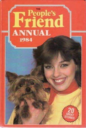 The People&#8217;s Friend Annual 1984 . Paperback Book Pre-Owned English