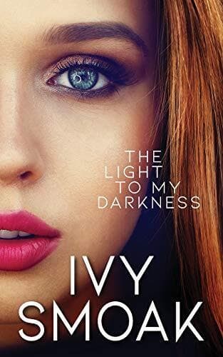 The Light to My Darkness: 6 (The Hunted , Smoak, Ivy Paperback Book Pre-Owned English