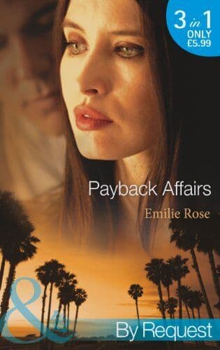 Payback Affairs (Mills &#038; Boon by Request) by Emilie Rose Paperback Book Pre-Owned English