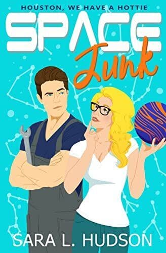 Space Junk: Houston, We Have a Hott, Hudson, Sara L. Paperback Book Pre-Owned English