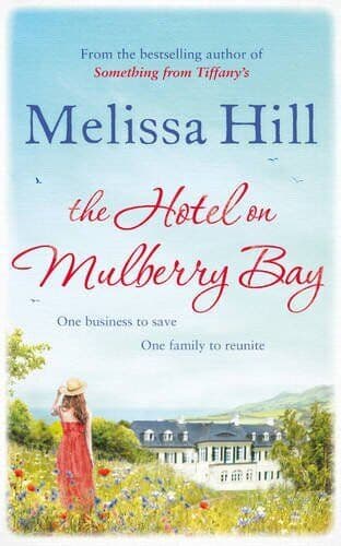 The Hotel on Mulberry Bay by Hill, Melissa Paperback Book Pre-Owned English