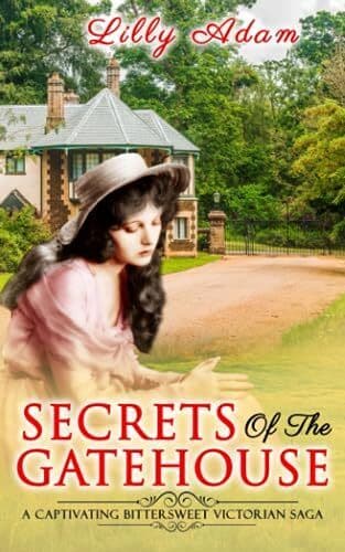 Secrets of the Gatehouse: a captivating, Adam, Lilly Paperback Book Pre-Owned English