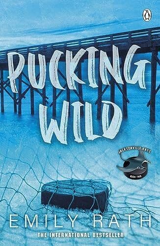 Pucking Wild, Rath, Emily Paperback Book Pre-Owned English