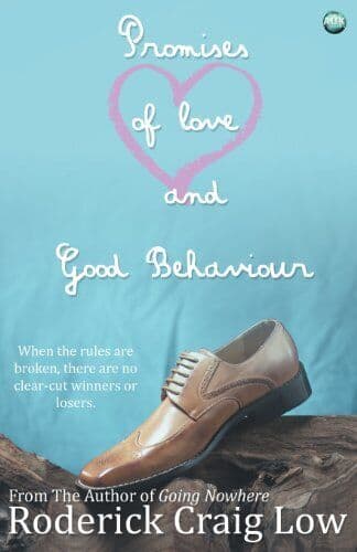 Promises of Love and Good Behaviour, Low, Roderick Crai Paperback Book Pre-Owned English