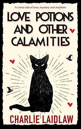 Love Potions and Other Calamities, Charlie Laidlaw Paperback Book Pre-Owned English