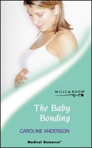 The Baby Bonding (Mills &#038; Boon Medical) by Anderson, Caroline Paperback Book Pre-Owned English