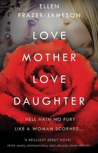 Love Mother, Love Daughter, Ellen Frazer-Jameson Paperback Book Pre-Owned English