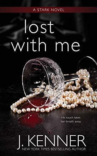 Lost With Me: 5 (The Stark Saga), Kenner, J. Paperback Book Pre-Owned English
