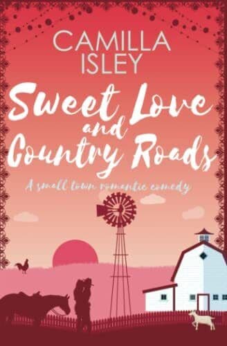 Sweet Love and Country Roads: An Ene, Isley, Camilla Paperback Book Pre-Owned English