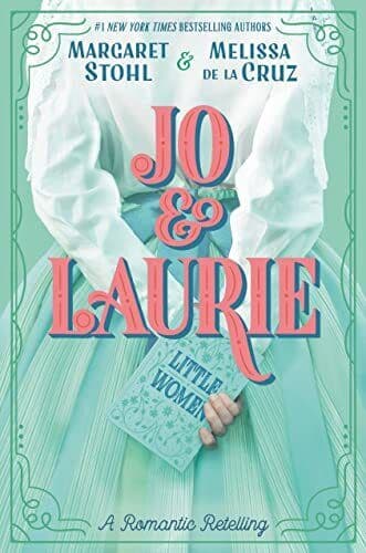Jo &#038; Laurie, de la Cruz, Melissa Paperback Book Pre-Owned English