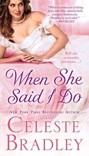 When She Said I Do, Celeste Bradley Paperback Book Pre-Owned English