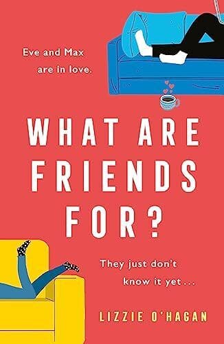 What Are Friends For?: The will-the, O&#8217;Hagan, Lizzie Paperback Book Pre-Owned English