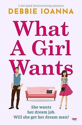 What A Girl Wants: A feel good heart, Ioanna, Debbie Paperback Book Pre-Owned English