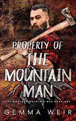 Property of the Mountain Man (1) (Monta, Weir, Gemma Paperback Book Pre-Owned English