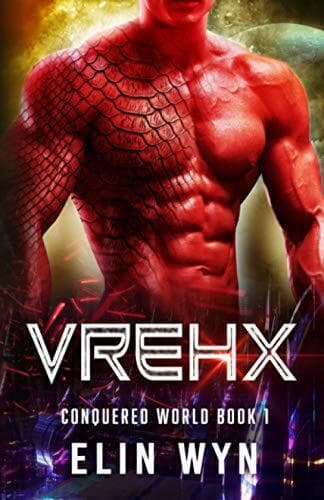 Vrehx: Science Fiction Adventure Romance:, Wyn, Elin Paperback Book Pre-Owned English