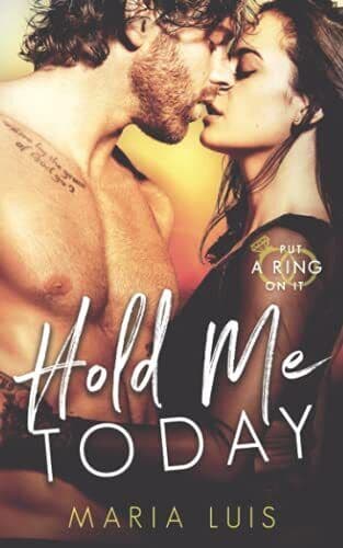 Hold Me Today: 1 (Put A Ring On It), Luis, Maria Paperback Book Pre-Owned English