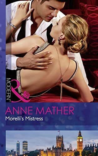 Morelli&#8217;s Mistress by Mather, Anne Paperback Book Pre-Owned English