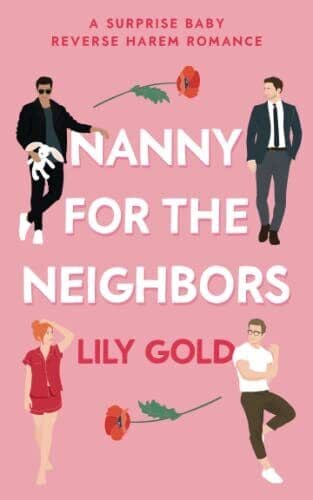 Nanny for the Neighbors: A Surprise Baby, Gold, Lily Paperback Book Pre-Owned English