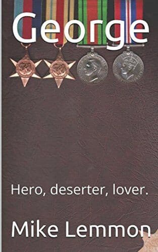 George: Hero, deserter, lover., Lemmon, Mike Paperback Book Pre-Owned English