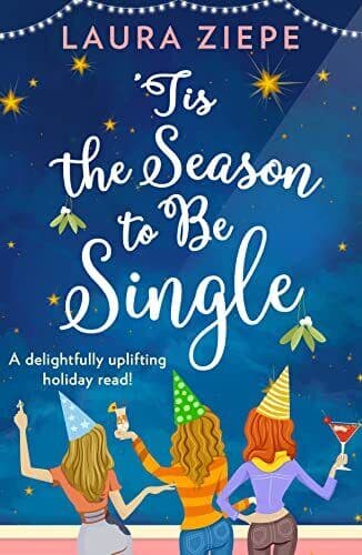 TIS THE SEASON TO BE SINGLE: A feel-go, Ziepe, Laura Paperback Book Pre-Owned English