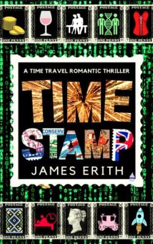 Time Stamp: From The Future To The Pas, Erith, James Paperback Book Pre-Owned English