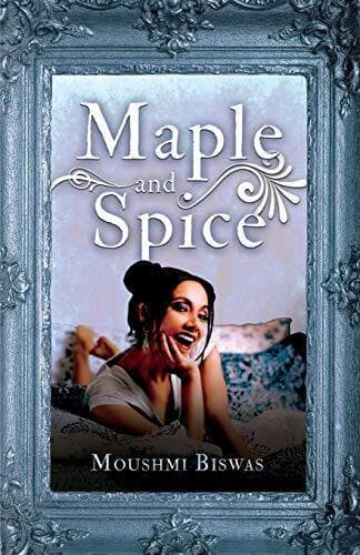 Maple and Spice, Moushmi Biswas Paperback Book Pre-Owned English