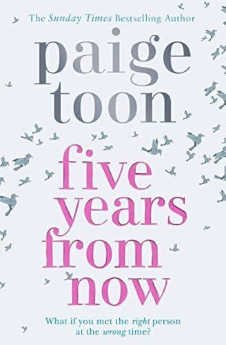 Five Years From Now by Toon, Paige Paperback Book Pre-Owned English
