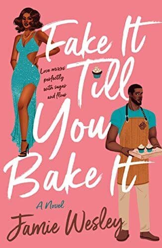 Fake It Till You Bake It, Wesley, Jamie Paperback Book Pre-Owned English