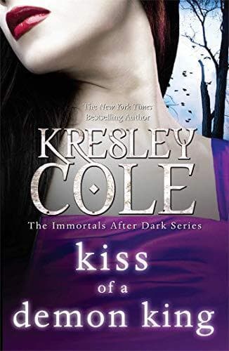 Kiss of a Demon King (Immortals After Dark) by Cole, Kresley Paperback Book Pre-Owned English