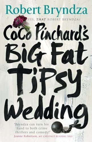 Coco Pinchard’s Big Fat Tipsy Weddi, Bryndza, Robert Paperback Book Pre-Owned English