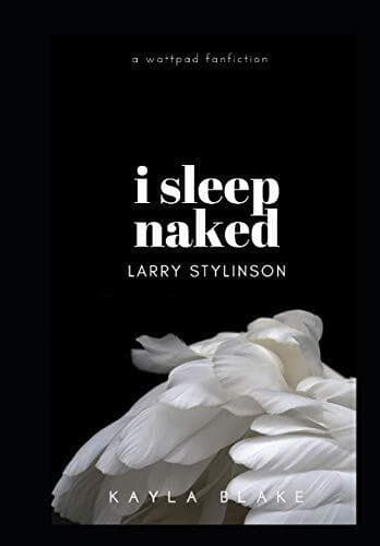I Sleep Naked: Larry Stylinson, Blake, Kayla Paperback Book Pre-Owned English