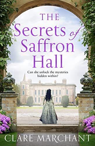 The Secrets of Saffron Hall: An absolutely gripping Tudor by Marchant, Clare Paperback Book Pre-Owned English