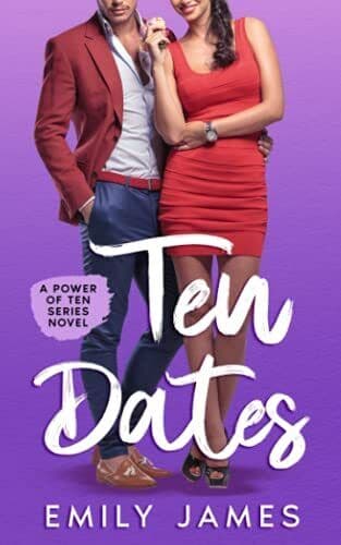 10 Dates: A fun and sexy romantic come, James, Emily Paperback Book Pre-Owned English