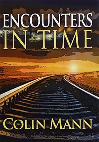 Encounters in Time, Mann, Colin Paperback Book Pre-Owned English