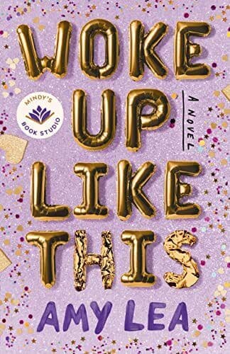 Woke Up Like This: A Novel, Lea, Amy Paperback Book Pre-Owned English