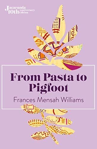 From Pasta to Pigfoot (From Pasta t, Mensah Williams Paperback Book Pre-Owned English