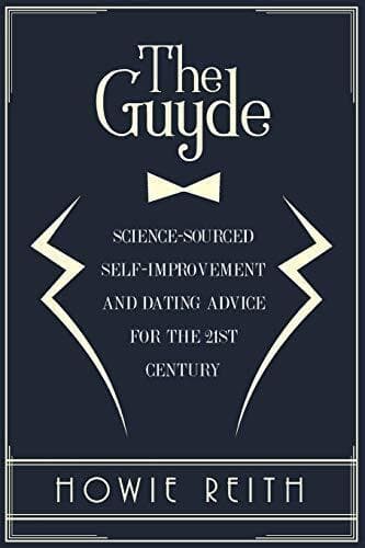 The Guyde: How to Become an Attractive, Reith, Howie Paperback Book Pre-Owned English