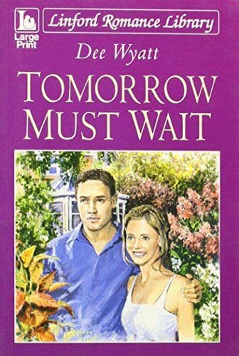 Tomorrow Must Wait, Wyatt, Dee Paperback Book Pre-Owned English