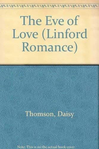 The Eve Of Love (Linford Romance), Thomson, Daisy Paperback Book Pre-Owned English