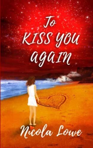 To Kiss You Again: 2 (The Missed Kiss), Lowe, Nicola Paperback Book Pre-Owned English