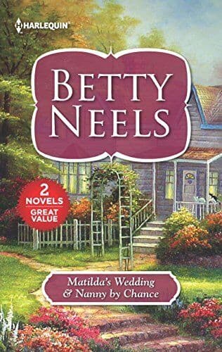 Matilda’s Wedding & Nanny by Chance, Neels, Betty Paperback Book Pre-Owned English