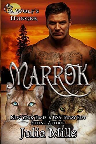 MARROK: A Wolf&#8217;s Hunger Alpha Shifter , Mills, Julia Paperback Book Pre-Owned English
