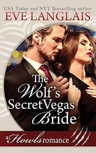 The Wolf&#8217;s Secret Vegas Bride: Howls , Langlais, Eve Paperback Book Pre-Owned English