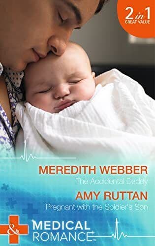 The Accidental Daddy / Pregnant with the Soldier&#8217;s Son by Ruttan, Amy Paperback Book Pre-Owned English