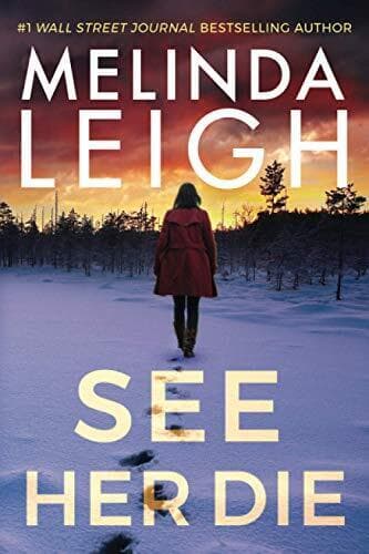 See Her Die: 2 (Bree Taggert, 2) by Leigh, Melinda Paperback Book Pre-Owned English