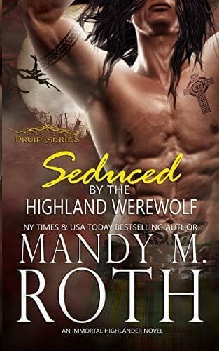 Seduced by the Highland Werewolf: An, Roth, Mandy M. Paperback Book Pre-Owned English