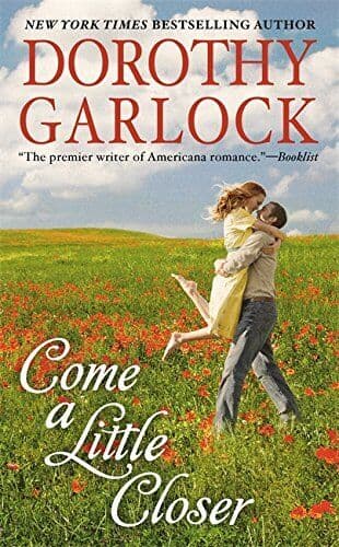 Come A Little Closer by Garlock, Dorothy Paperback Book Pre-Owned English