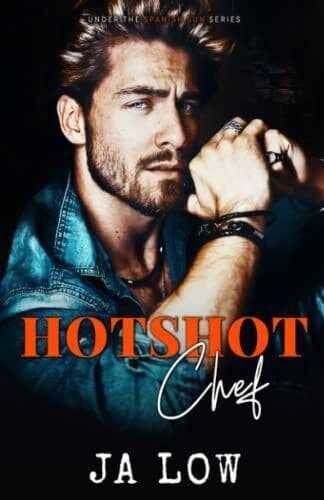 The Hotshot Chef: 3 (Under the Spanish Sun), Low, JA Paperback Book Pre-Owned English